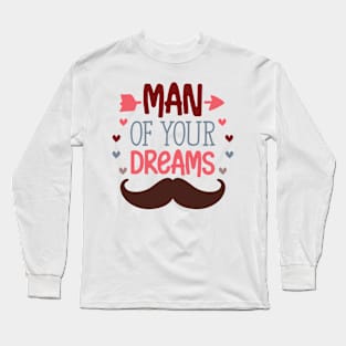 Man Of Your Dreams Valentine's Day Boy Long Sleeve T-Shirt